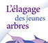 Elagage Jeune